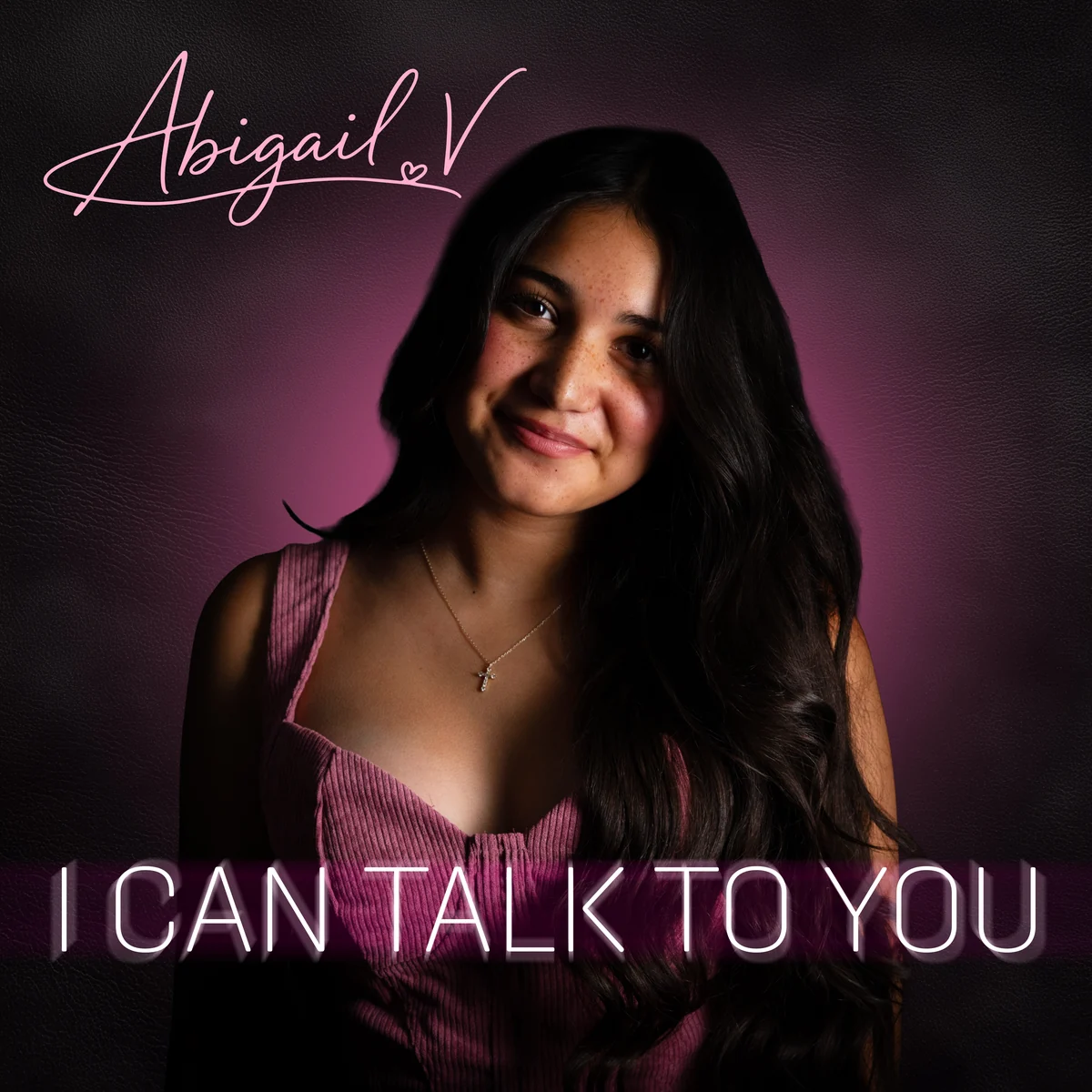 Artwork for the Abigail V. release “I Can Talk To You”.